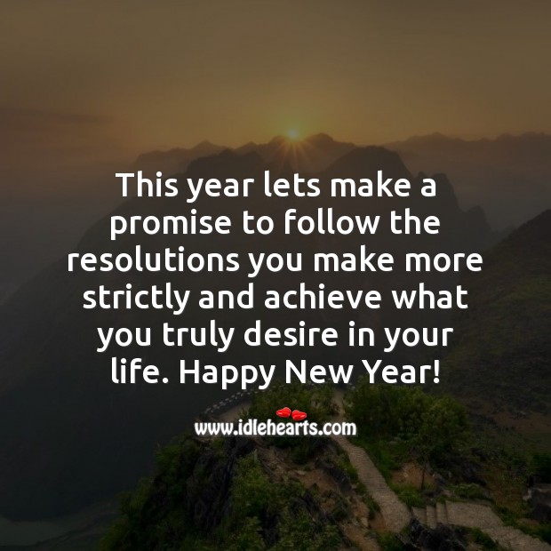 This year lets make a promise to follow the resolutions more strictly New Year Quotes Image