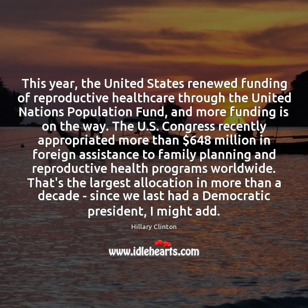 This year, the United States renewed funding of reproductive healthcare through the Image