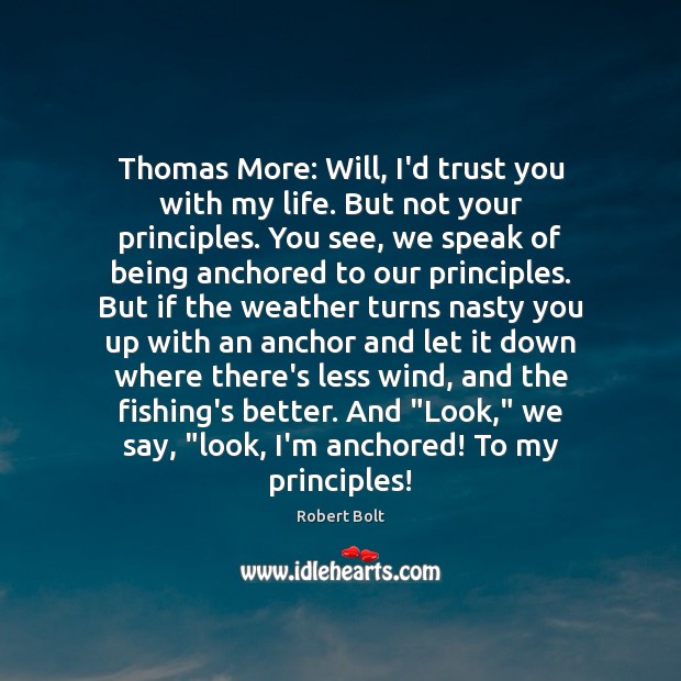 Thomas More: Will, I’d trust you with my life. But not your Image