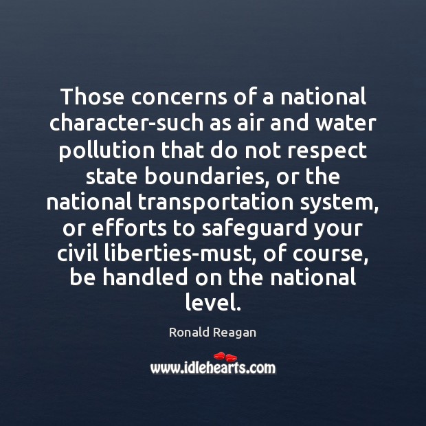 Those concerns of a national character-such as air and water pollution that Image