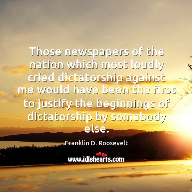 Those newspapers of the nation which most loudly cried dictatorship Image
