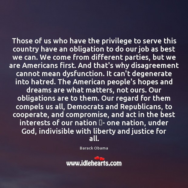 Those of us who have the privilege to serve this country have Cooperate Quotes Image