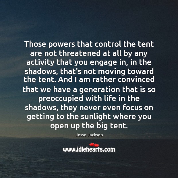 Those powers that control the tent are not threatened at all by Image