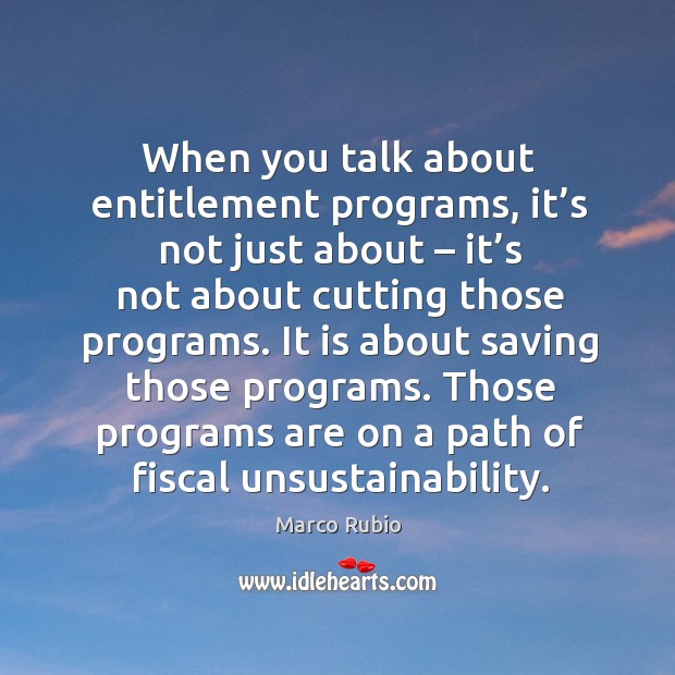 Those programs are on a path of fiscal unsustainability. Image