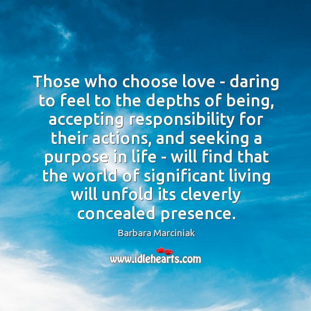 Those who choose love – daring to feel to the depths of 