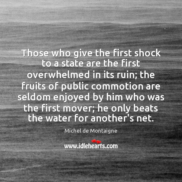 Those who give the first shock to a state are the first Image