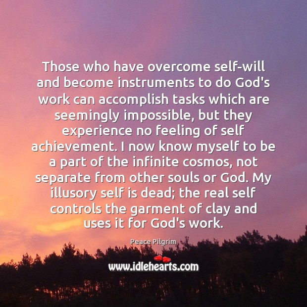 Those who have overcome self-will and become instruments to do God’s work Image