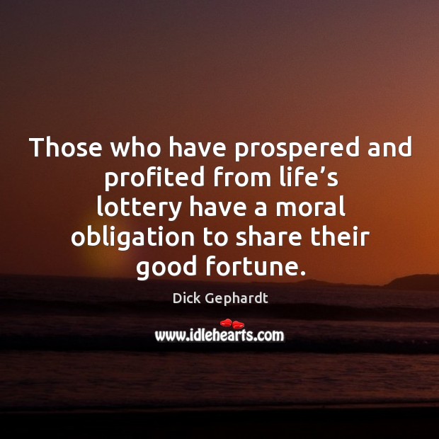 Those who have prospered and profited from life’s lottery have a moral obligation to share their good fortune. Image