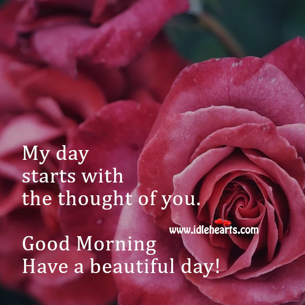 My day starts with the thought of you. Thought of You Quotes Image