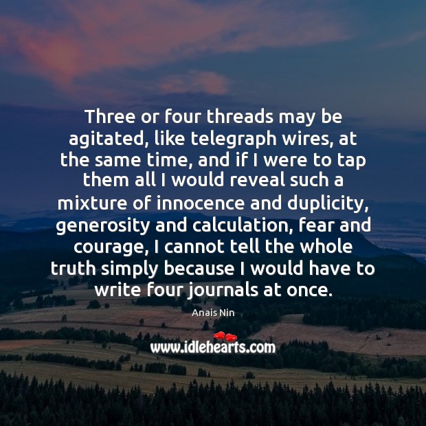 Three or four threads may be agitated, like telegraph wires, at the Image