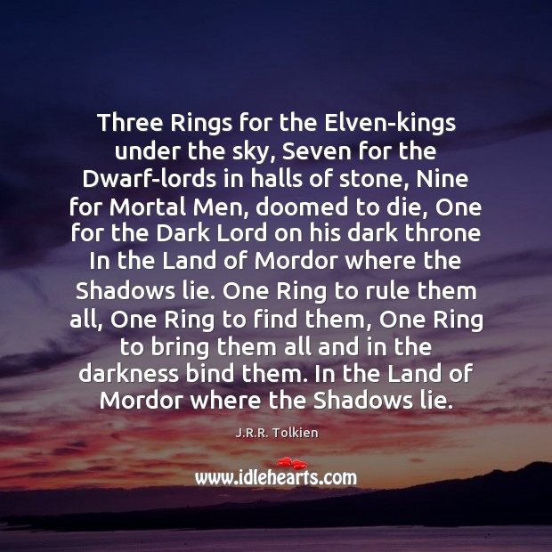 Three Rings for the Elven-kings under the sky, Seven for the Dwarf-lords Image