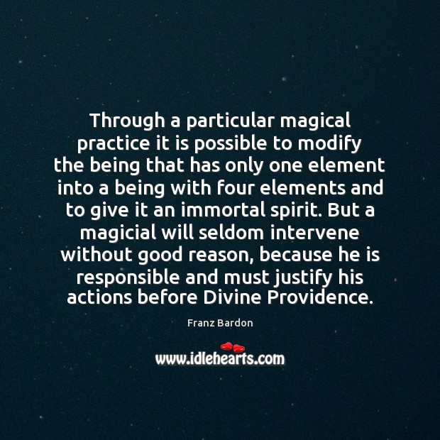 Through a particular magical practice it is possible to modify the being Image