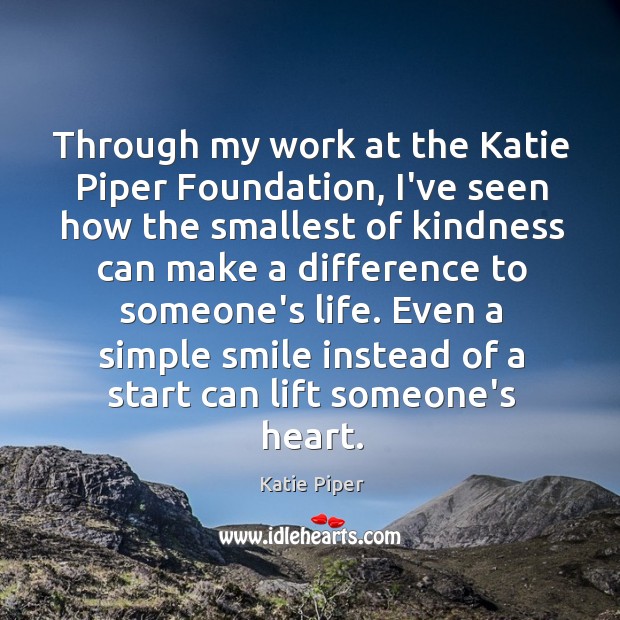 Through my work at the Katie Piper Foundation, I’ve seen how the Image
