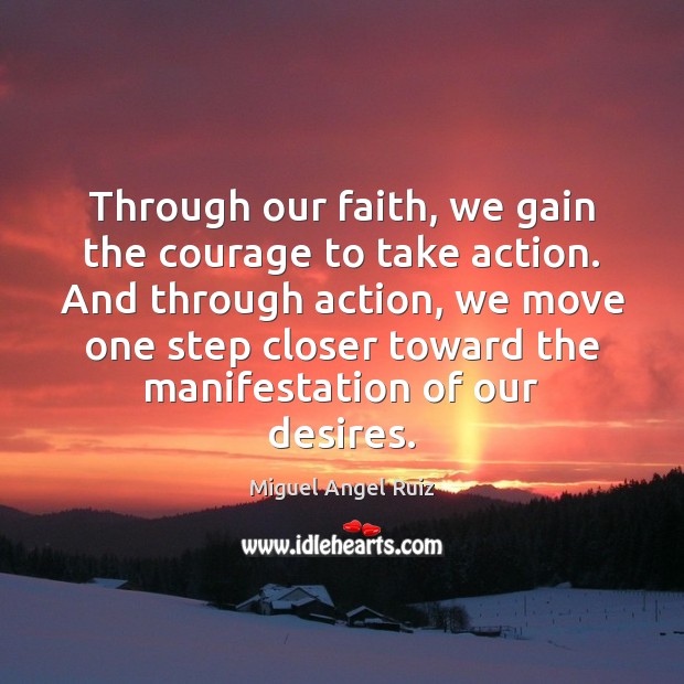 Through our faith, we gain the courage to take action. And through Image