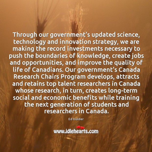 Through our government’s updated science, technology and innovation strategy, we are making Image