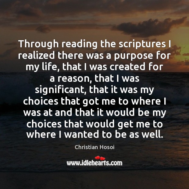 Through reading the scriptures I realized there was a purpose for my Image
