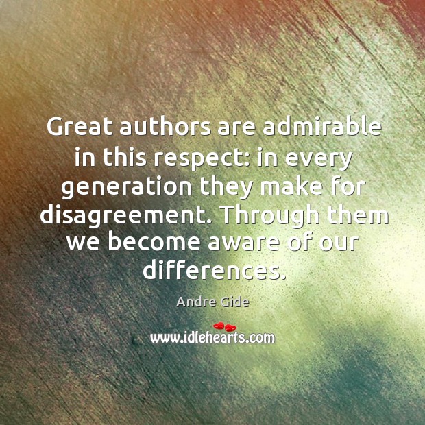 Through them we become aware of our differences. Andre Gide Picture Quote