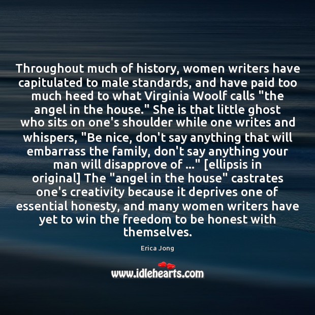 Throughout much of history, women writers have capitulated to male standards, and Be Nice Quotes Image