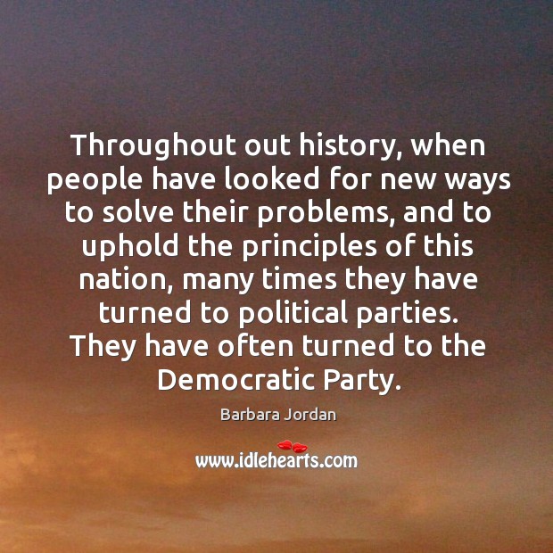Throughout out history, when people have looked for new ways to solve their problems Image