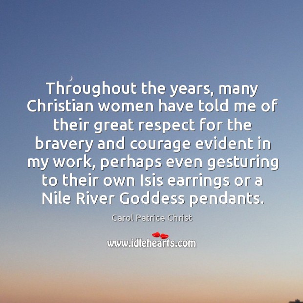 Throughout the years, many christian women have told me of their great respect for the Image