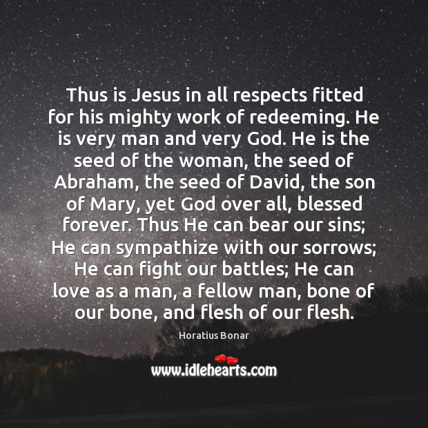 Thus is Jesus in all respects fitted for his mighty work of Image