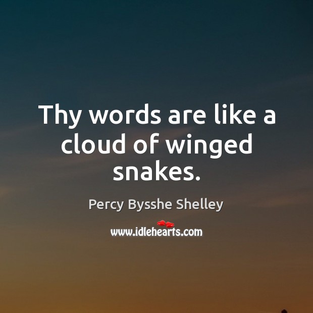 Thy words are like a cloud of winged snakes. Image
