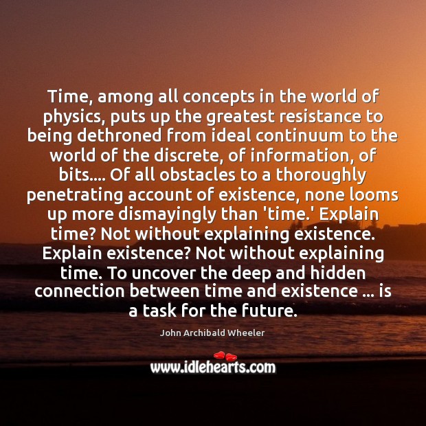 Time, among all concepts in the world of physics, puts up the Hidden Quotes Image