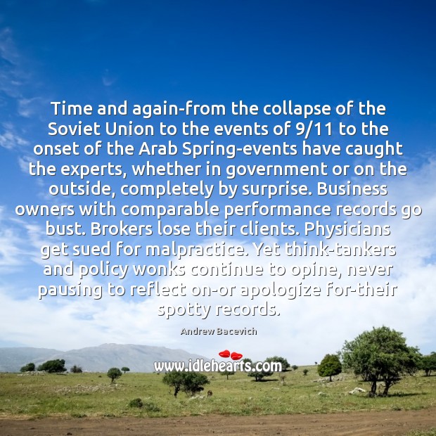Time and again-from the collapse of the Soviet Union to the events Spring Quotes Image