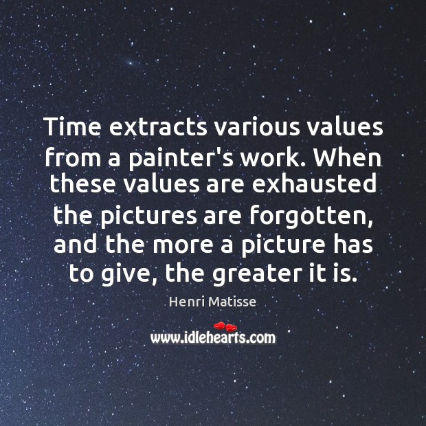 Time extracts various values from a painter’s work. When these values are Image