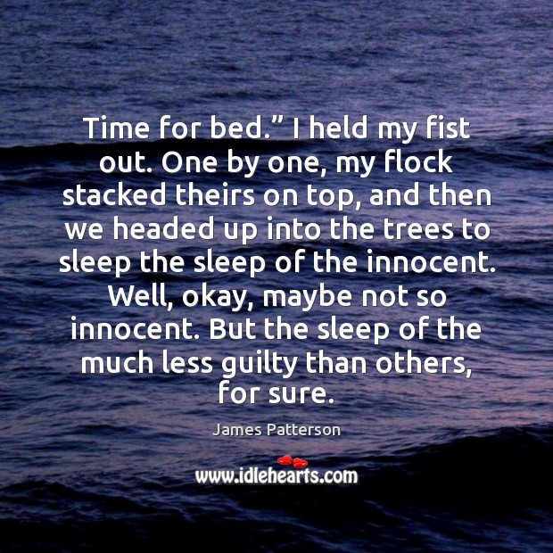 Time for bed.” I held my fist out. One by one, my Guilty Quotes Image