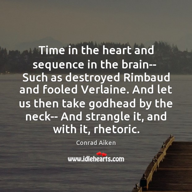 Time in the heart and sequence in the brain–  Such as destroyed Image