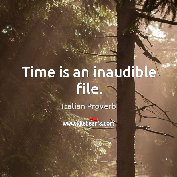 Time is an inaudible file. Image