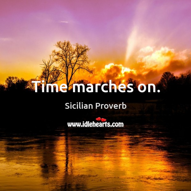 Time marches on. Image