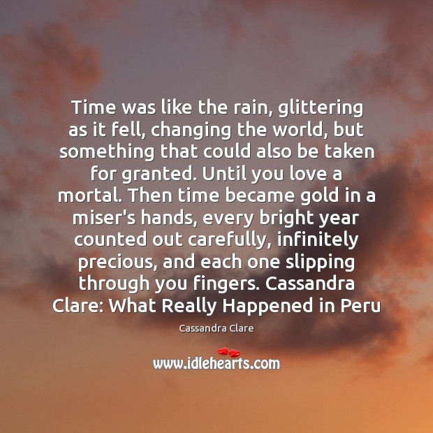 Time was like the rain, glittering as it fell, changing the world, Image