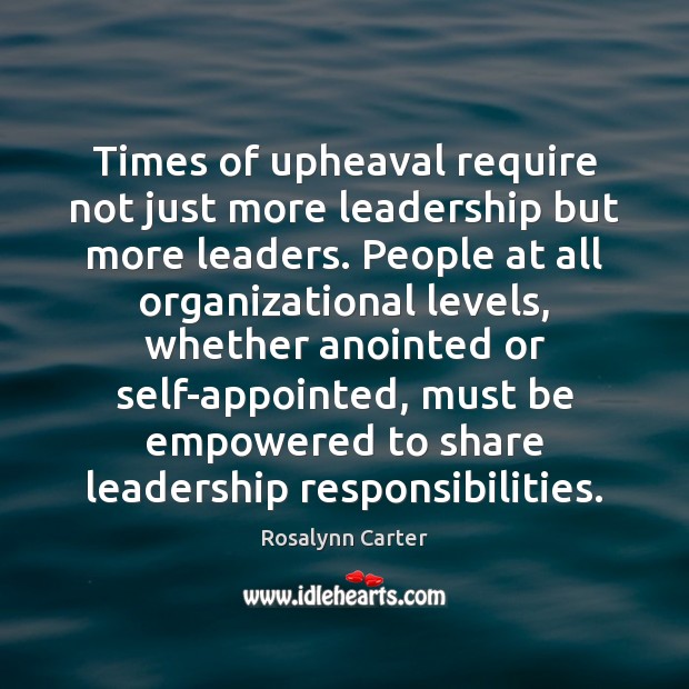 Times of upheaval require not just more leadership but more leaders. People Image