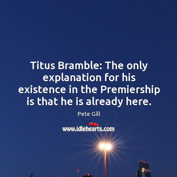 Titus Bramble: The only explanation for his existence in the Premiership is Image