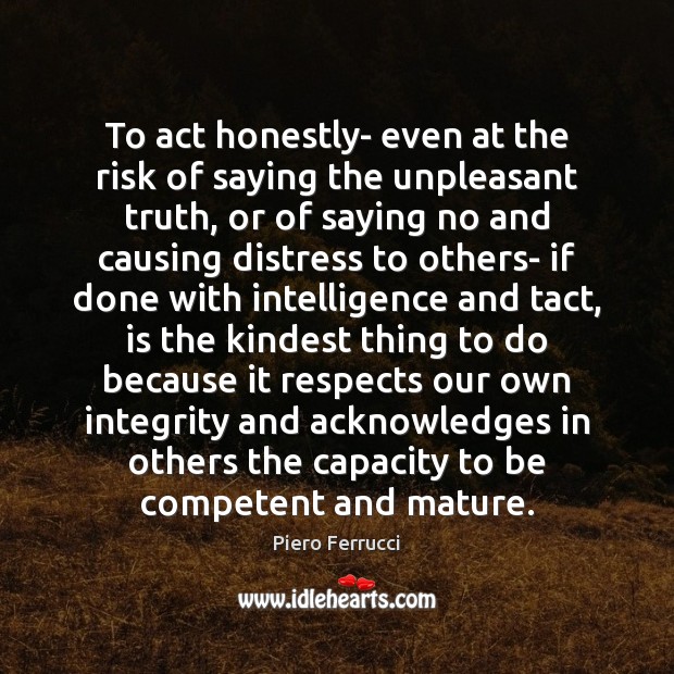 To act honestly- even at the risk of saying the unpleasant truth, Image