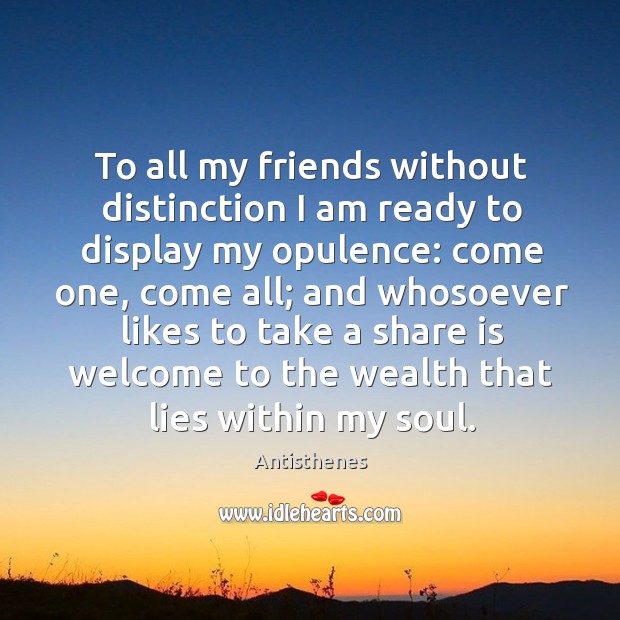 To all my friends without distinction I am ready to display my Image