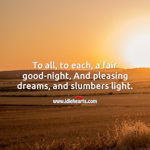 To all, to each, a fair good-night Good Night Messages Image
