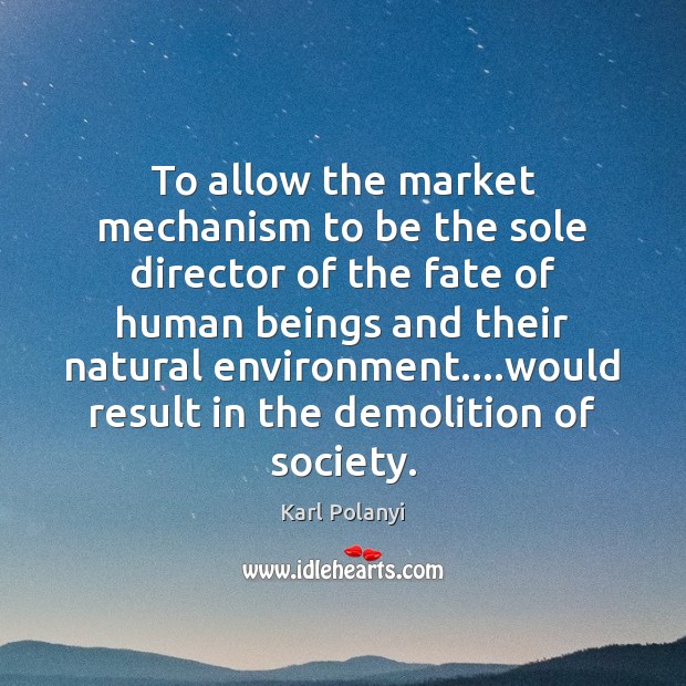 To allow the market mechanism to be the sole director of the Image