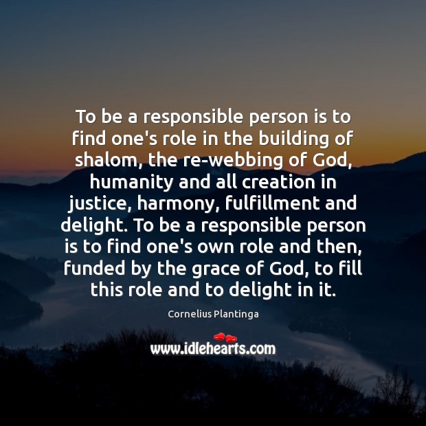To be a responsible person is to find one’s role in the Image
