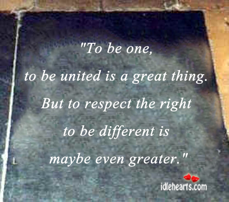 To be one and to be united is a great thing. Image