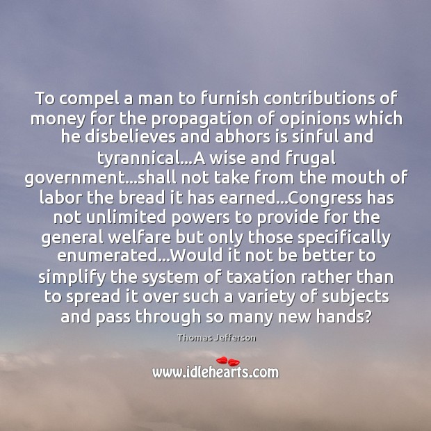 To compel a man to furnish contributions of money for the propagation 