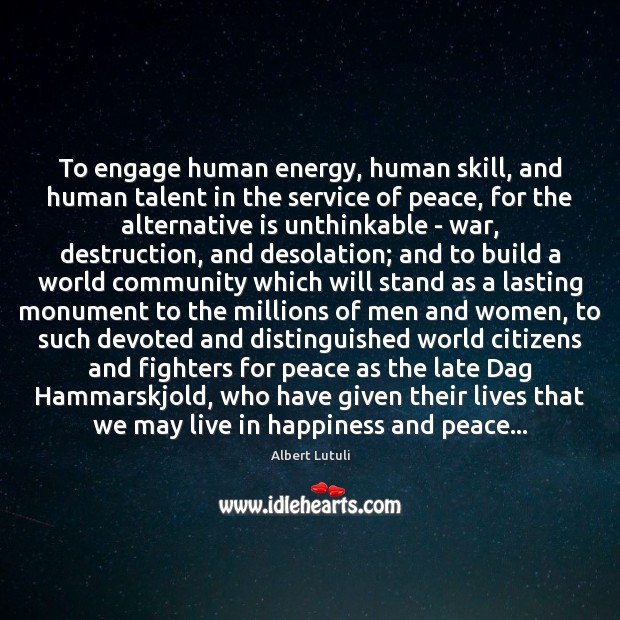 To engage human energy, human skill, and human talent in the service Image