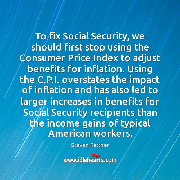 To fix Social Security, we should first stop using the Consumer Price Image