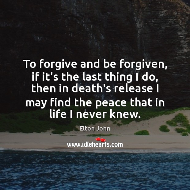 To forgive and be forgiven, if it’s the last thing I do, Image