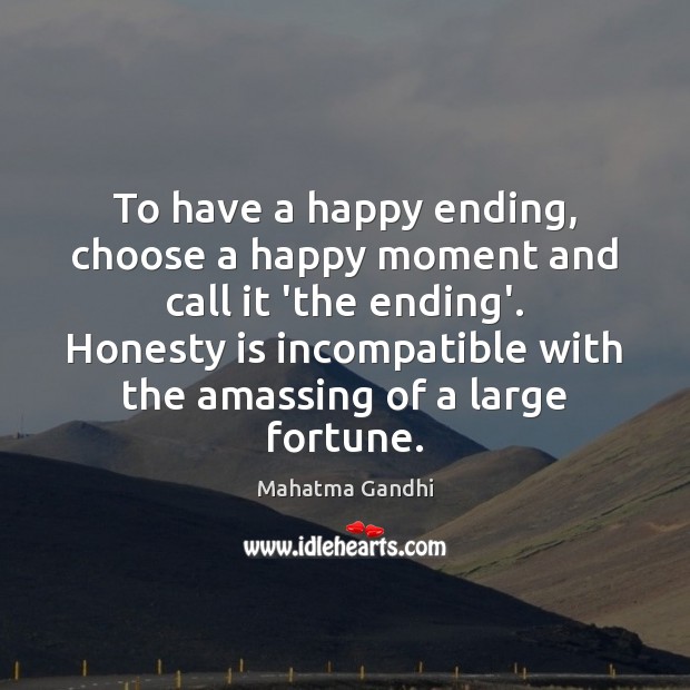 To have a happy ending, choose a happy moment and call it Image