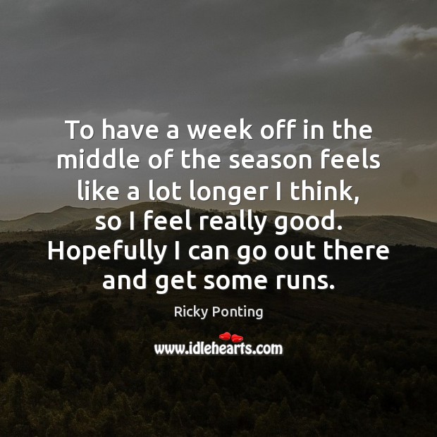 To have a week off in the middle of the season feels Image