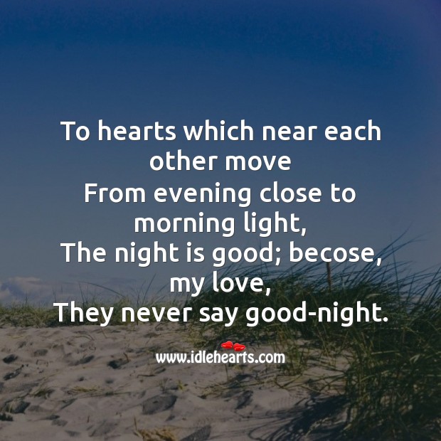 To hearts which near each other move Good Night Messages Image