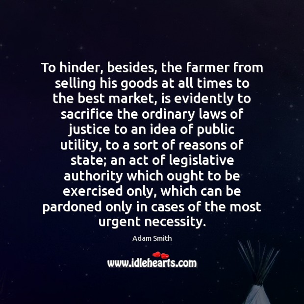 To hinder, besides, the farmer from selling his goods at all times Image